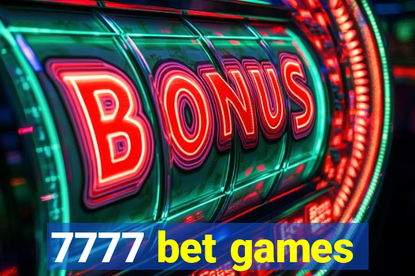 7777 bet games